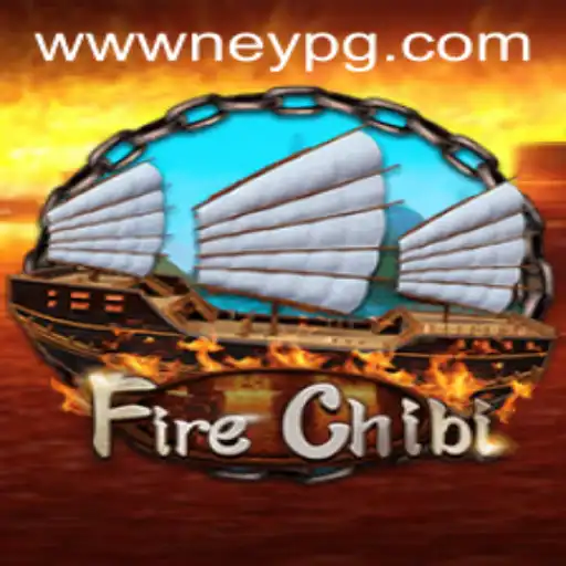 Exploring the Exciting World of FireChibi: A NeyPG Adventure