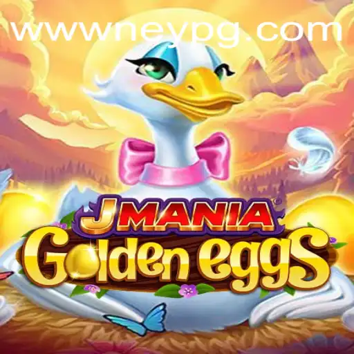 Unlock the Thrills of JManiaGoldenEggs and the Rise of NeyPG