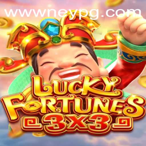 LUCKYFORTUNES3x3: A Thrilling New Game Experience with a Hint of Neymar Magic