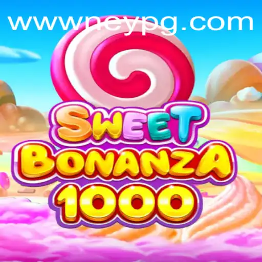 Dive into the Exciting World of SweetBonanza1000: A NeyPG Adventure